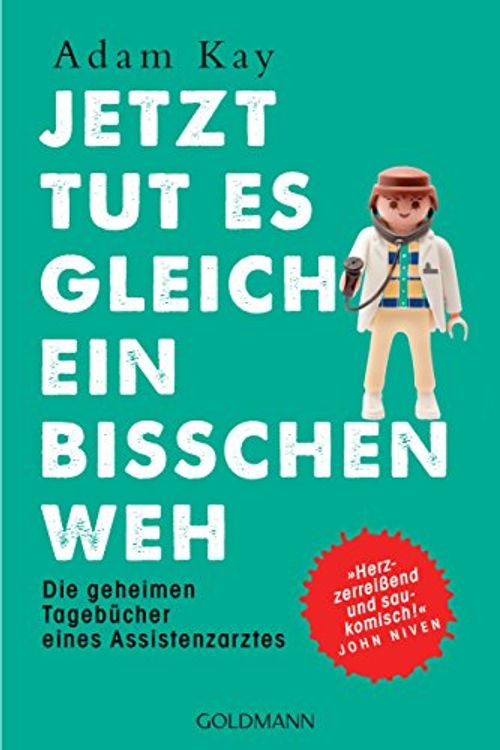 Cover Art for 9783442159703, Jetzt tut es gleich ein bisschen weh by Adam Kay