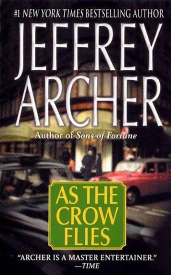 Cover Art for 9781429967204, As the Crow Flies by Jeffrey Archer