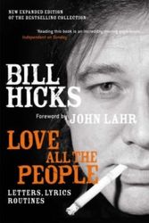 Cover Art for 9781845291112, Love All the People (New Edition) by Bill Hicks