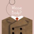 Cover Art for 9781480417182, Whose Body? (The Lord Peter Wimsey Mysteries Book 1) by Sayers, Dorothy L.