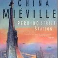 Cover Art for 9780330392891, Perdido Street Station by China Mieville