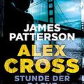 Cover Art for 9783442358922, Stunde der Rache. Ein Alex- Cross- Roman. by James Patterson