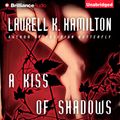 Cover Art for 9781543613087, A Kiss of Shadows by Laurell K Hamilton