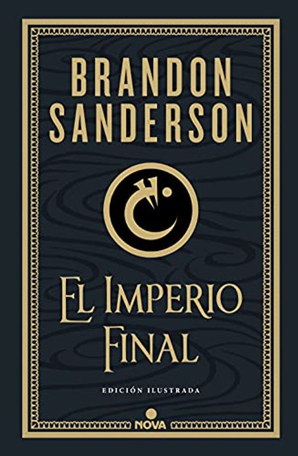 Cover Art for 9788418037214, El Imperio Final (Nacidos de la Bruma-Mistborn [edición ilustrada] 1) (Spanish Edition) by Brandon Sanderson