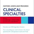 Cover Art for 9780198862550, Oxford Assess and Progress: Clinical Specialties by Bonner