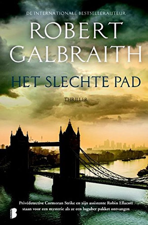 Cover Art for 9789022580899, Het slechte pad (Cormoran Strike (3)) by Robert Galbraith