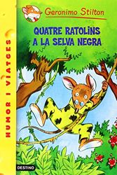 Cover Art for 9788490575253, Quatre ratolins a la Selva Negra by Geronimo Stilton