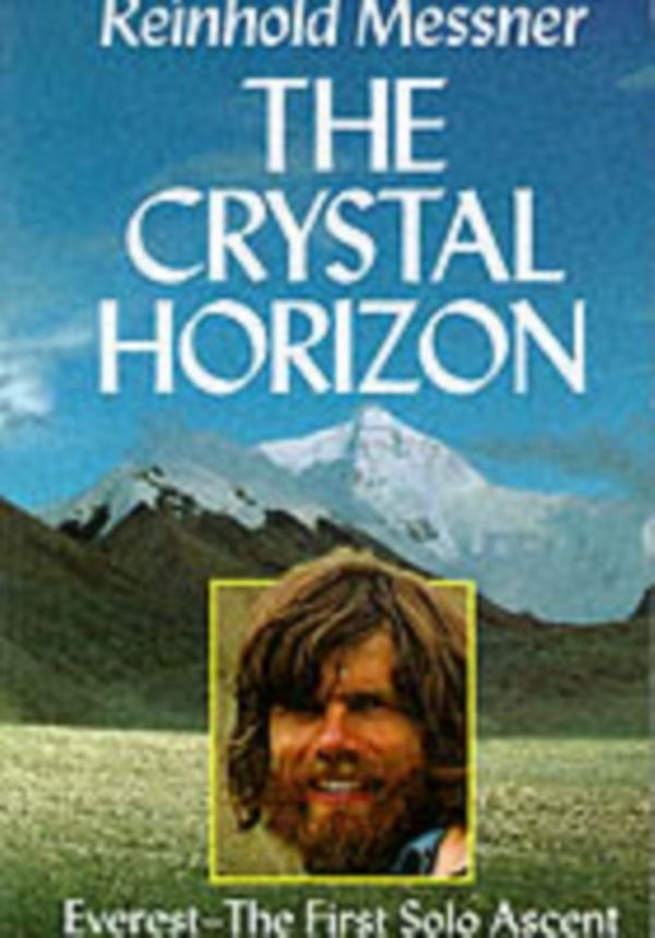 Cover Art for 9781861261762, The Crystal Horizon by Reinhold Messner