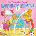 Cover Art for 9781417689095, The Berenstain Bears' Bedtime Battle by Stan Berenstain
