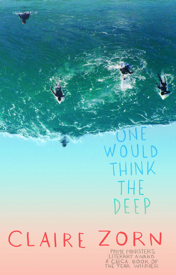 Cover Art for 9780702253942, One Would Think the Deep by Claire Zorn