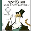Cover Art for 9780394587950, The New Yorker Book of Cat Cartoons by New Yorker Magazine