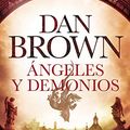 Cover Art for 9788408176008, Ángeles y demonios by Dan Brown