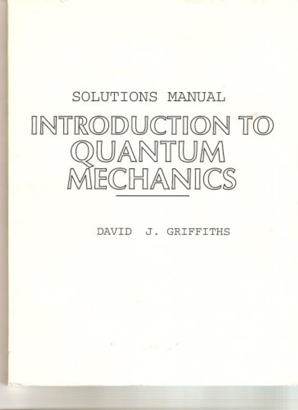 Cover Art for 9780131244139, Solutions Manual for Introduction to Quantum Mechanics by 