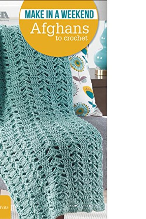 Cover Art for 0028906755909, Make in a Weekend Afghans to Crochet-10 Simple Designs for Cozy Wraps for the Family-Easy or Easy-Plus Skill Levels Using Medium, Bulky, or Super Bulky Weight Yarns by Rita Weiss