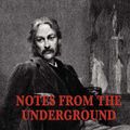 Cover Art for 9781625584793, Notes from the Underground by Fyodor Dostoyevsky