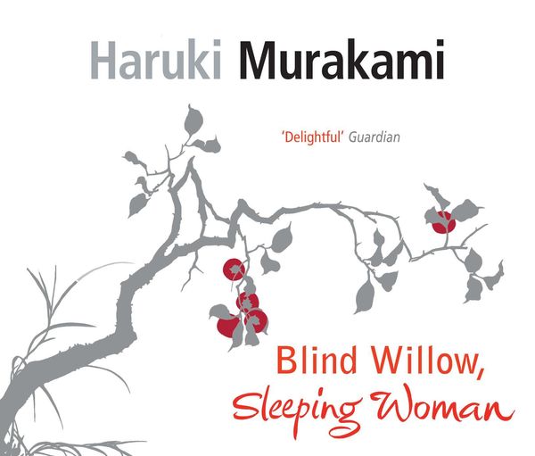 Cover Art for 9781844565863, Blind Willow Sleeping Woman by Haruki Murakami