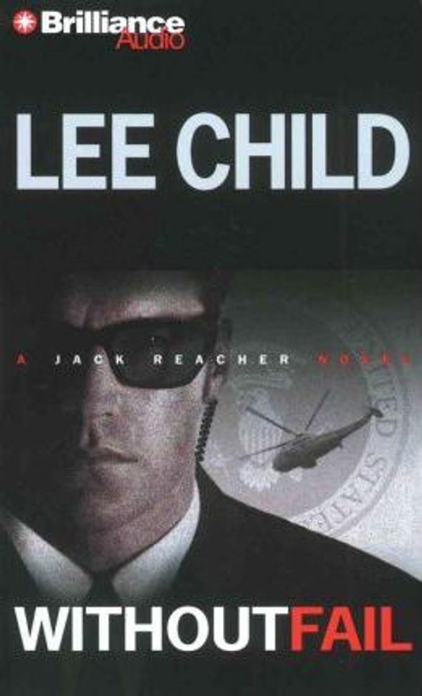 Cover Art for 9781423319511, Without Fail (Jack Reacher, No. 6) by Lee Child