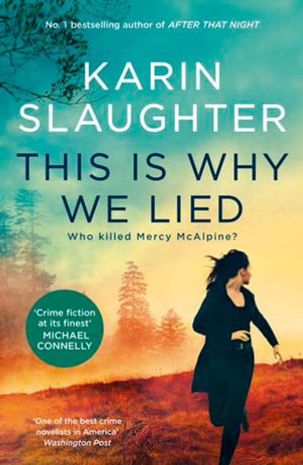 Cover Art for 9781460716380, This Is Why We Lied by Karin Slaughter