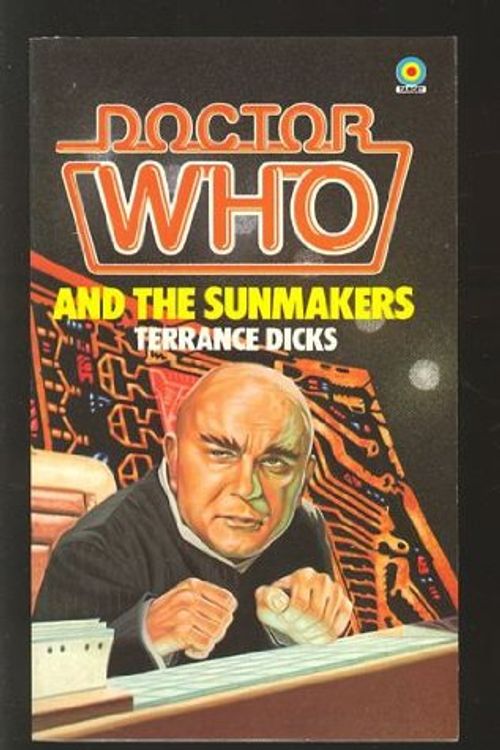 Cover Art for 9780426200598, Doctor Who and the Sunmakers by Terrance Dicks
