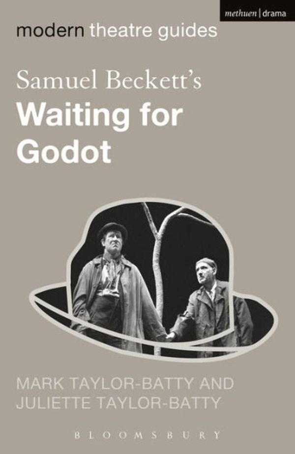 Cover Art for 9780826495938, Samuel Beckett's Waiting for Godot by Taylor-Batty, Mark, Taylor-Batty, Juliette