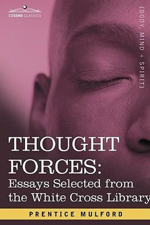 Cover Art for 9781602061224, Thought Forces by Prentice Mulford