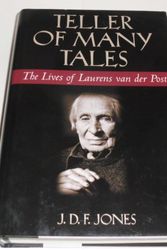 Cover Art for 9780786710317, Teller of Many Tales: The Lives of Laurens van der Post by J. D. f. Jones