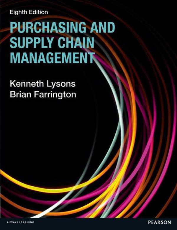 Cover Art for 9780273723684, Purchasing and Supply Chain Management by Dr. Brian Farrington, Dr. Kenneth Lysons