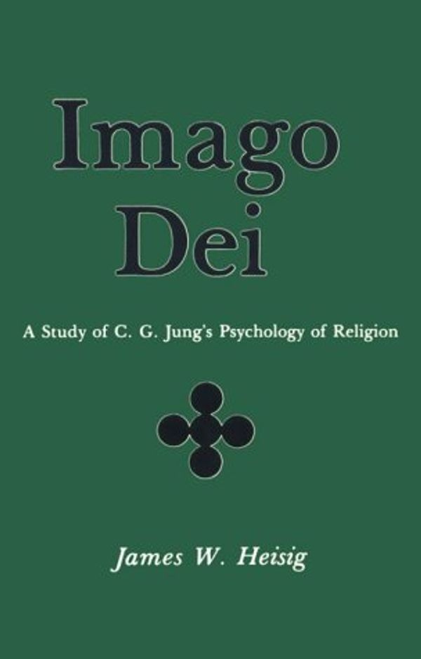 Cover Art for 9780838720769, Imago Dei: Study of C.G.Jung's Psychology of Religion by James W. Heisig