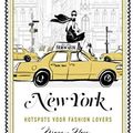 Cover Art for 9789021565637, New York: hotspots voor fashion lovers by Megan Hess