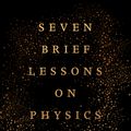 Cover Art for 9780399184413, Seven Brief Lessons on Physics by Carlo Rovelli