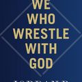 Cover Art for 9780241619612, We Who Wrestle With God by Peterson, Jordan B.