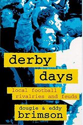 Cover Art for 9780747258681, Derby Days by Dougie Brimson