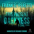 Cover Art for 9781980090458, This Present Darkness by Frank E. Peretti