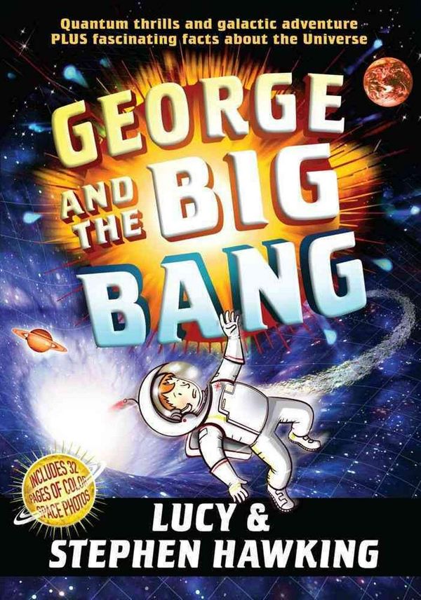 Cover Art for 9781442440050, George and the Big Bang by Stephen Hawking, Lucy Hawking