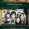 Cover Art for 9780008321314, Barefoot Pilgrimage by Andrea Corr