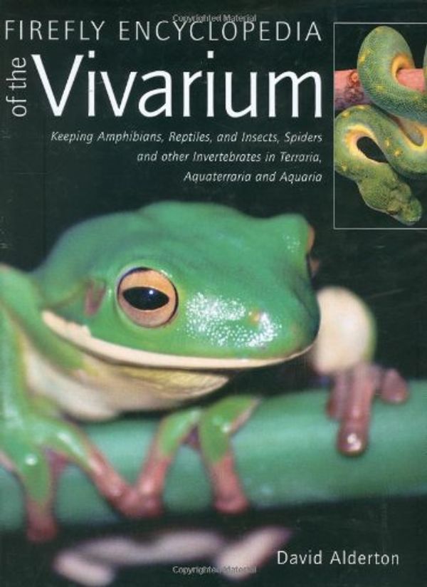 Cover Art for 9781554073009, Firefly Encyclopedia of the Vivarium by David Alderton