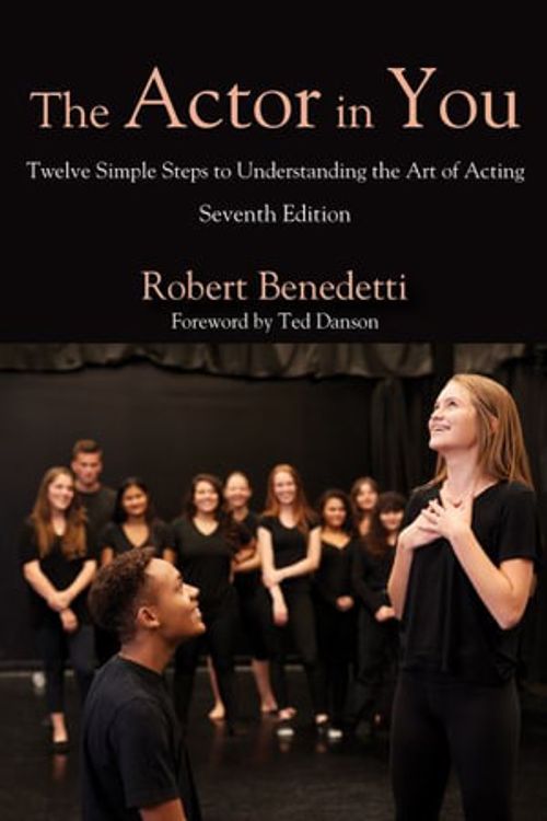 Cover Art for 9781478649359, The Actor in You: Twelve Simple Steps to Understanding the Art of Acting by Robert Benedetti