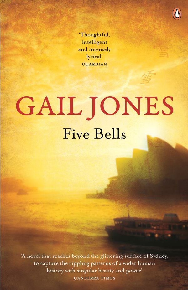 Cover Art for 9780143790815, Five Bells by Gail Jones