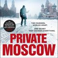 Cover Art for 9781787464445, Private Moscow: (Private 15) by James Patterson, Adam Hamdy