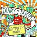 Cover Art for 9781785066627, Diary of a Disciple (Luke's Story) Activity BookDiary of a Disciple by Gemma Willis