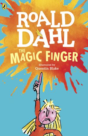 Cover Art for 9780142413852, The Magic Finger by Roald Dahl