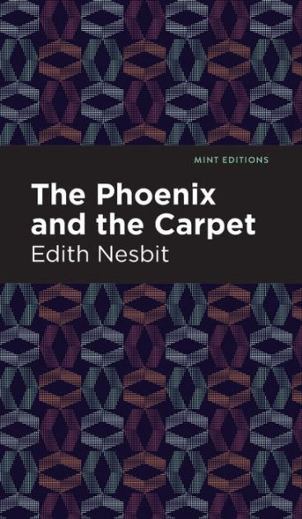 Cover Art for 9781535291347, The Phoenix and the Carpet by E Nesbit