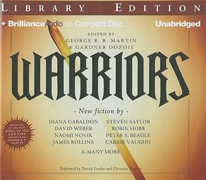 Cover Art for 9781455804801, Warriors by George R r Martin, Gardner Dozois