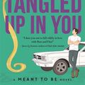 Cover Art for 9781800789449, Tangled Up In You: A Meant to Be Novel by Christina Lauren