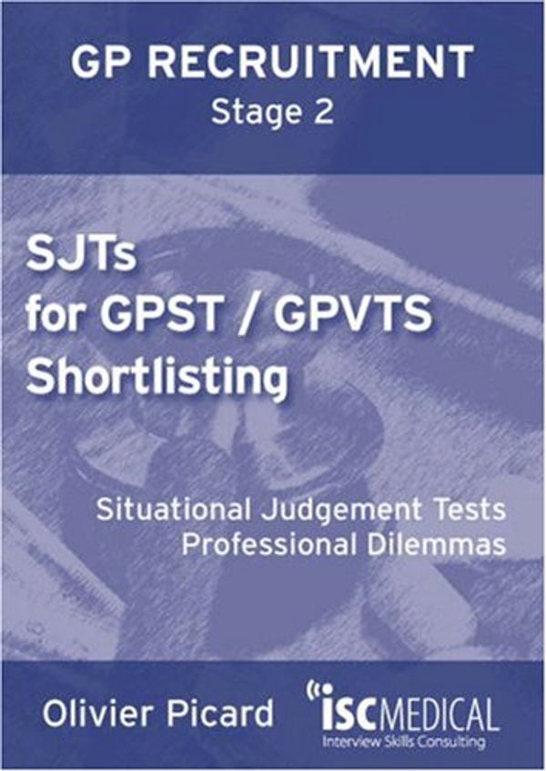 Cover Art for 9781905812134, SJTs for GPST / GPVTS Shortlisting (GP Recruitment Stage 2) by Olivier Picard