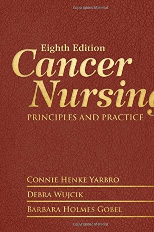 Cover Art for B01N4IKQ23, Cancer Nursing: Principles and Practice by Connie Henke Yarbro (2016-09-28) by Connie Henke Yarbro Debra Wujcik Barbara Holmes Gobel