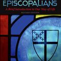 Cover Art for 9780819231895, A People Called Episcopalians Revised Edition: A Brief Introduction to Our Way of Life by John H. Westerhoff III, Sharon Ely Pearson