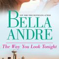 Cover Art for 9781743565582, The Way You Look Tonight by Bella Andre