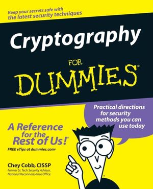 Cover Art for 9780764541889, Cryptography For Dummies by Chey Cobb