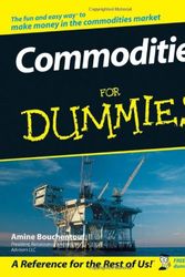 Cover Art for 9780470049280, Commodities For Dummies by Amine Bouchentouf